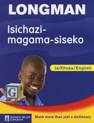 Longman Foundation Phase Bilingual Dictionary IsiXhosa/English