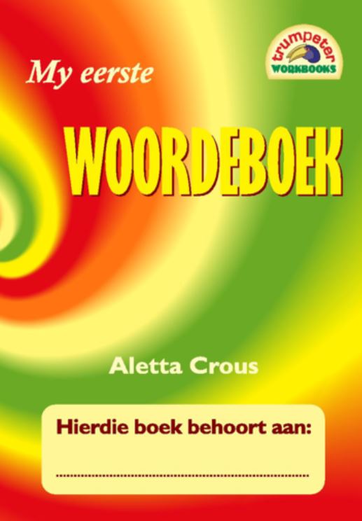 My Eerste Woordeboek Grade 1-3
