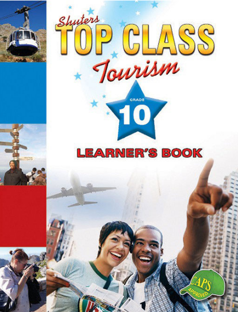 Shuters Top Class Tourism Grade 10 Learners Book